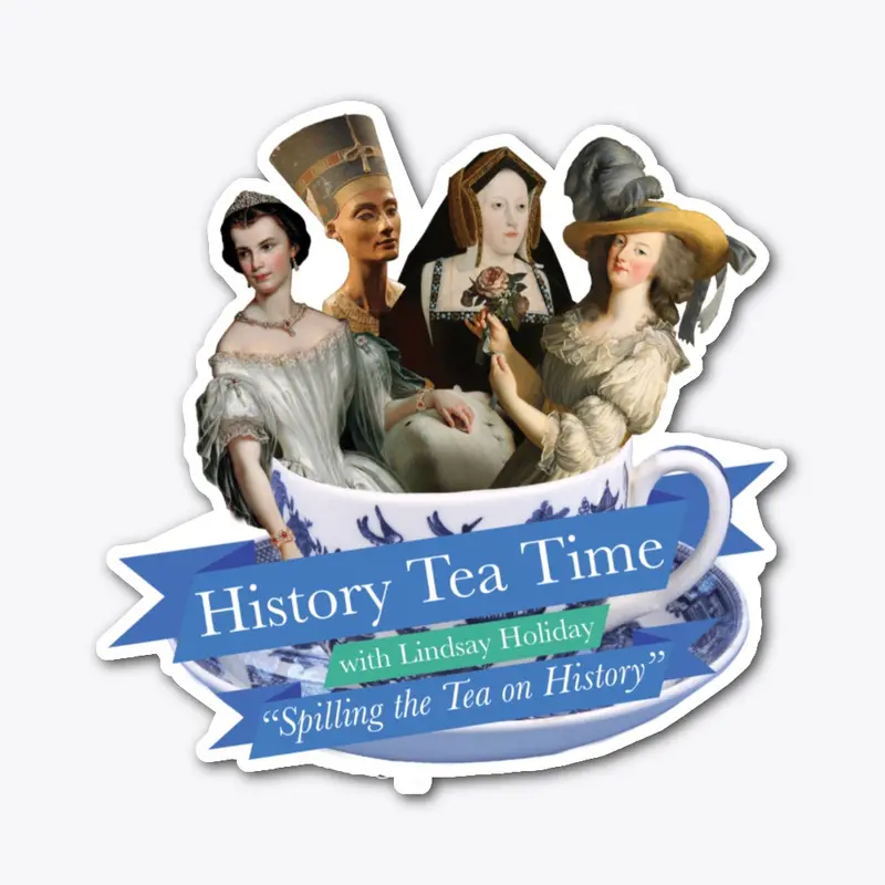 History Tea Time with 4 Queens