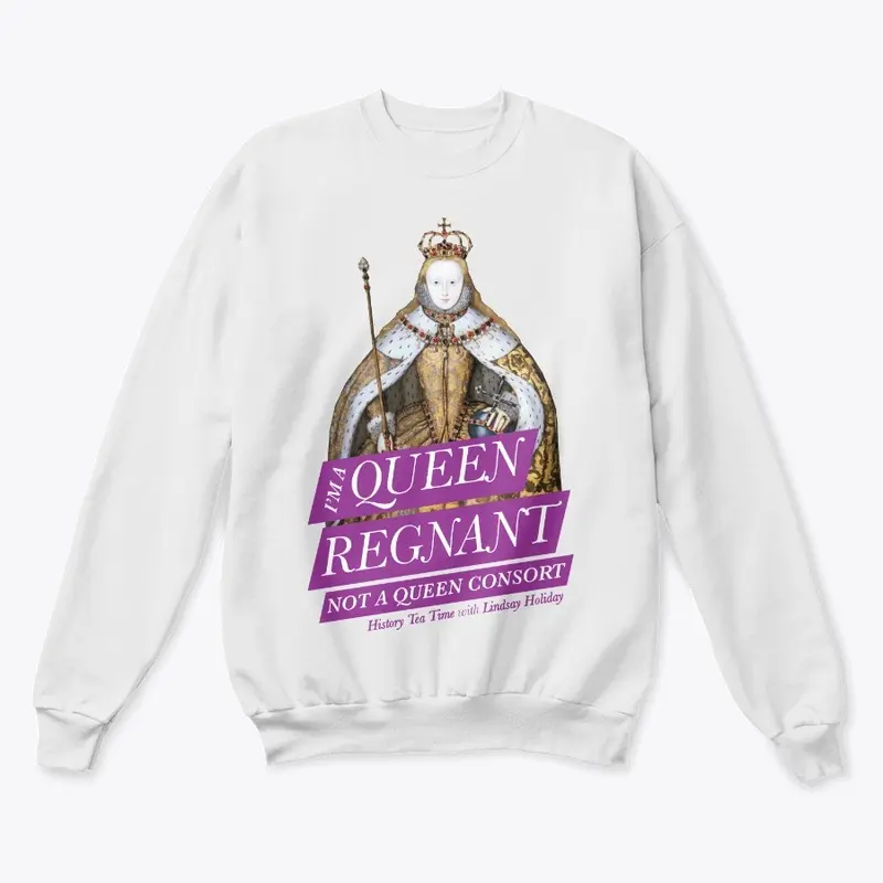 I'm a Queen Regnant!